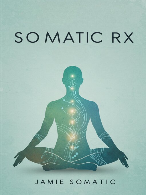 Title details for Somatic Rx by Jamie Somatic - Wait list